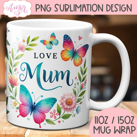 Love mum mug wrap for sublimation | Floral coffee mug PNG Sublimation Amorclipart 