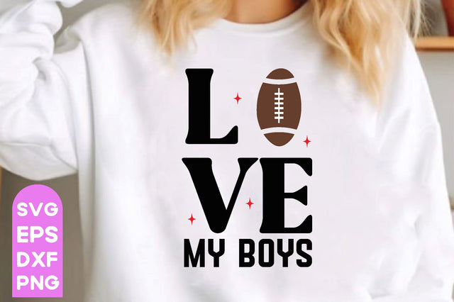 Love my boys , Football SVG Bundle, Football Mom SVG, Sports Mom SVG, Football Saying svg, Football Family svg, Football quotes design, Football Mom, Football Papa, Football funny design, Love Football, Football Heart, Game day svg, SVG farhad farhad 