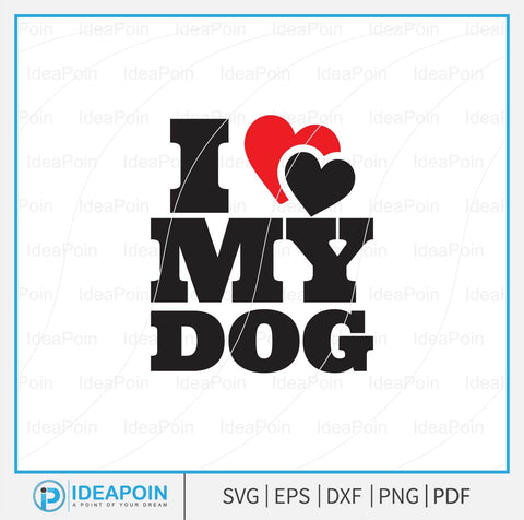 Love MY Dog svg, Dog Bandana svg, Dog mom svg, Dogs SVG bundle, I Love My Dog SVG SVG Dinvect 