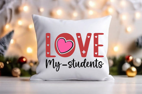 Love My Students Svg Design SVG Designangry 