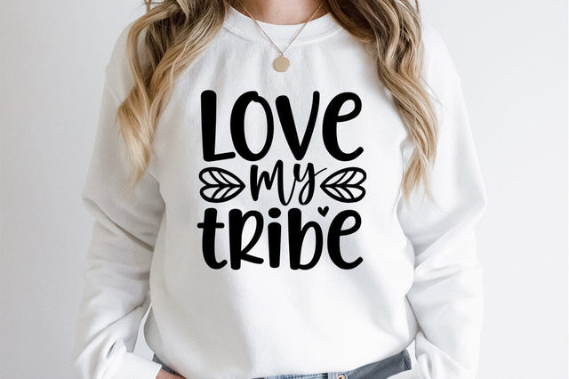 Love my tribe SVG Design SVG Designangry 