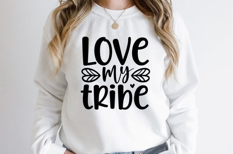 Love my tribe SVG Design SVG Designangry 