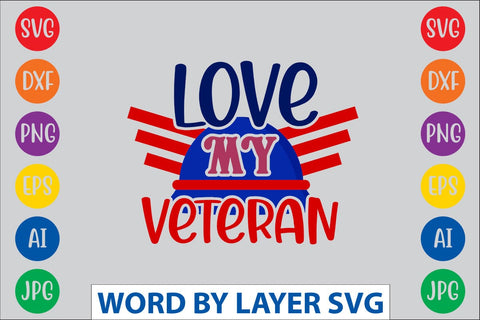 Love My Veteran SVG DESIGN SVG Rafiqul20606 
