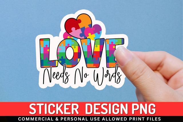 Love needs no Sticker Design Sublimation Regulrcrative 