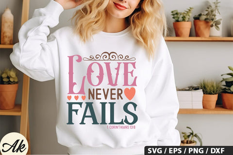 Love Never Fails 1 Corinthians 13,8 SVG Design SVG akazaddesign 