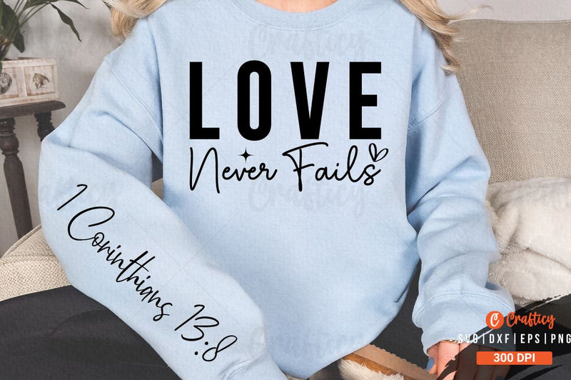Love never fails Sleeve SVG Design SVG Designangry 