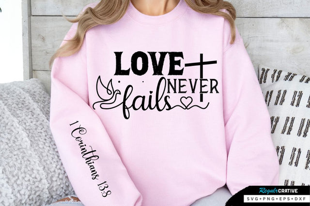 Love Never Fails Sleeve SVG Design SVG Regulrcrative 