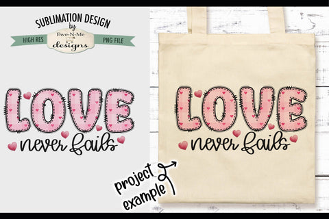 Love Never Fails Sublimation Design | Doodle Letter Design PNG Sublimation Ewe-N-Me Designs 