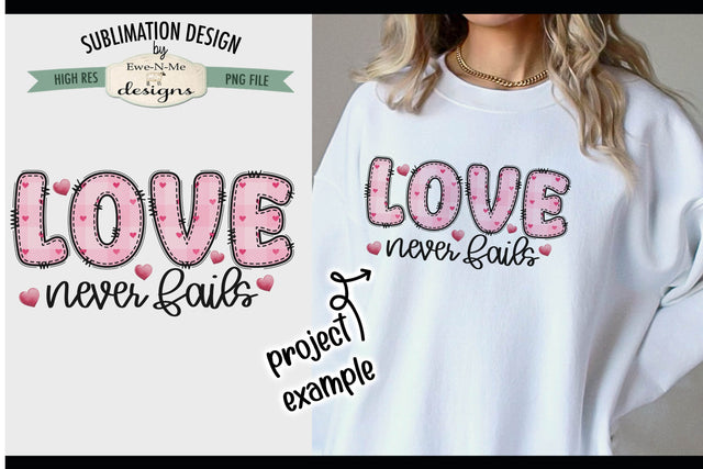 Love Never Fails Sublimation Design | Doodle Letter Design PNG Sublimation Ewe-N-Me Designs 
