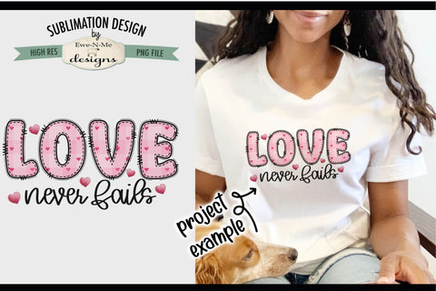 Love Never Fails Sublimation Design | Doodle Letter Design PNG Sublimation Ewe-N-Me Designs 