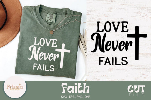 Love Never Fails SVG | Christian Faithful SVG SVG Petunia Digital Design 