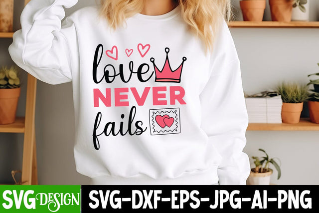 Love Never Fails SVG Design, Love Never Fails Sublimation PNG,Happy Valentine's Day SVG ,Valentine SVG ,Valentine's Day Sublimation PNG,Valentine's Day Round Sign SVG, Love SVG Design SVG BlackCatsMedia 