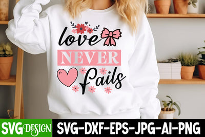 Love Never Fails SVG Design,Valentine's Day Svg,Valentines Day SVG Design,Valentine png SVG BlackCatsMedia 