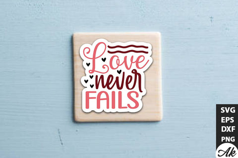 Love never fails SVG Stickers SVG akazaddesign 