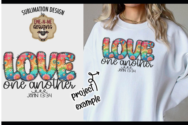 Love One Another | PNG Design For Shirts Totes and More Sublimation Ewe-N-Me Designs 