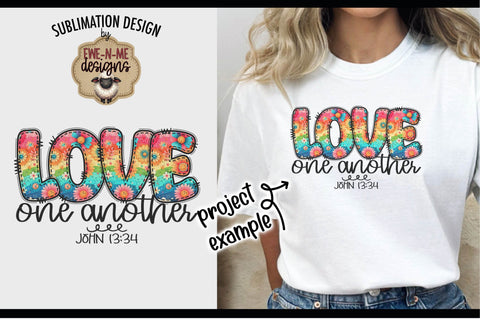 Love One Another | PNG Design For Shirts Totes and More Sublimation Ewe-N-Me Designs 