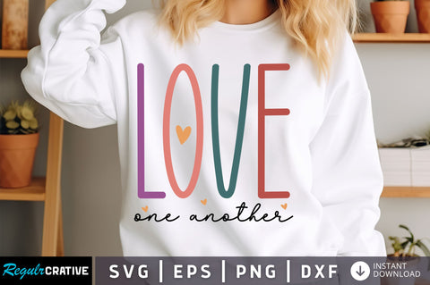Love one another svg Design SVG Regulrcrative 
