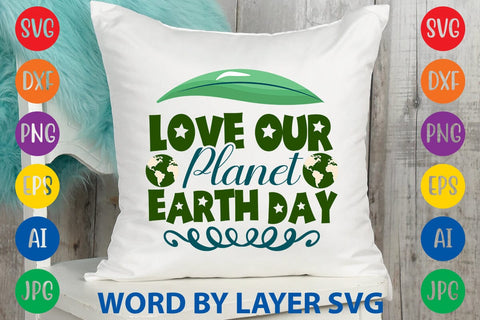 Love Our Planet Earth Day SVG DESIGN SVG Rafiqul20606 