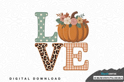 Love pumpkin fall design Sublimation Regulrcrative 