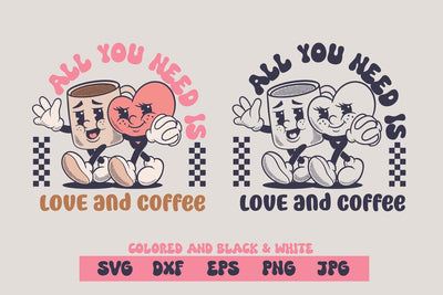 Love retro, all you need is love and coffee, svg and sublimation SVG dadan_pm 
