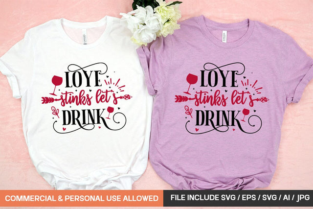 Love Stinks Let s Drink-01 Svg Design SVG designmaster24 