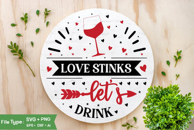 Love Stinks Let’s Drink SVG Design, Valentine Sing SVG Design, Valentine SVG Design, SVGs,Quotes and Sayings,Food & Drink,On Sale, Print & Cut SVG DesignPlante 503 
