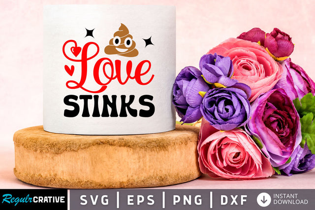Love stinks Svg Design SVG Regulrcrative 