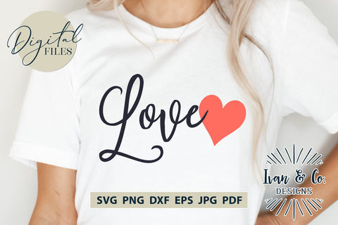 Love SVG Files, Valentine's Day Svg, Valentine Svg, Heart Svg, Cricut Svg, Silhouette Designs, Digital Cut Files, Vinyl Designs, DXF PNG (1637774084) SVG Ivan & Co. Designs 