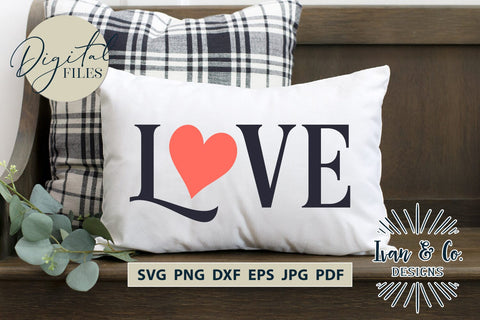 Love SVG Files, Valentine's Day Svg, Valentine Svg, Heart Svg, Cricut Svg, Silhouette Designs, Digital Cut Files, Vinyl Designs, DXF PNG (1651909303) SVG Ivan & Co. Designs 