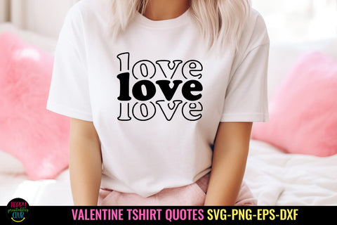 Love SVG I Valentines Day Shirt SVG I Valentine Tshirt SVG SVG Happy Printables Club 