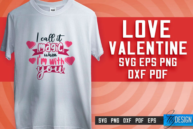 Love SVG Printing | Valentine's Quotes SVG Design | SVG File SVG Fly Design 