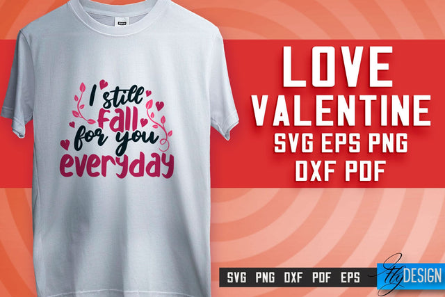 Love SVG Printing | Valentine's Quotes SVG Design | SVG File SVG Fly Design 