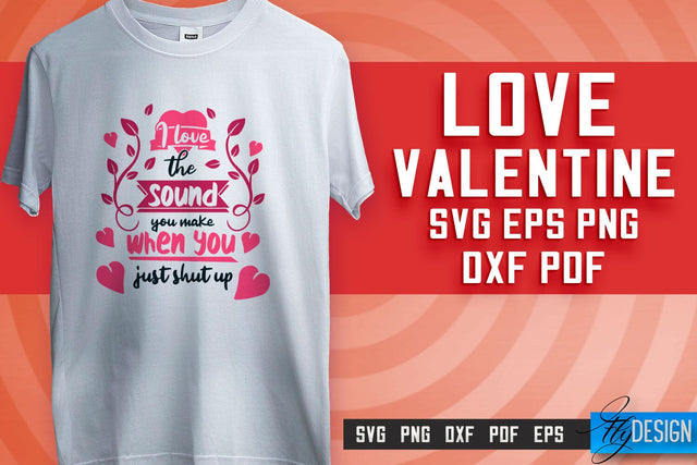 Love SVG Printing | Valentine's Quotes SVG Design | SVG File SVG Fly Design 