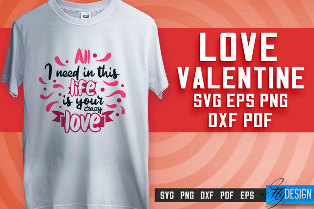 Love SVG Printing | Valentine's Quotes SVG Design | SVG File SVG Fly Design 