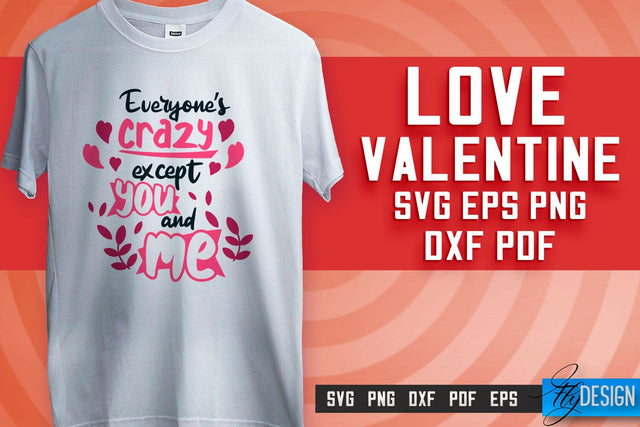 Love SVG Printing | Valentine's Quotes SVG Design | SVG File SVG Fly Design 