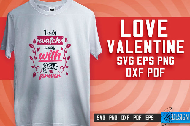 Love SVG Printing | Valentine's Quotes SVG Design | SVG File SVG Fly Design 