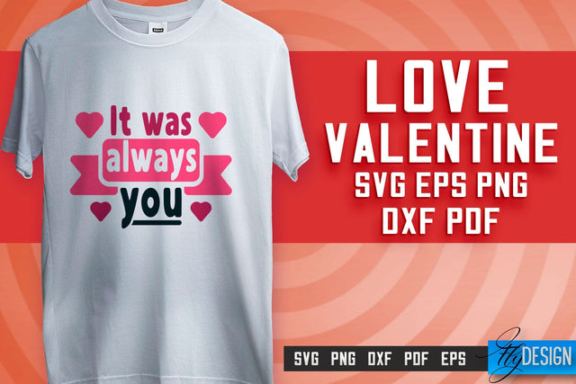 Love SVG Printing | Valentine's Quotes SVG Design | SVG File SVG Fly Design 