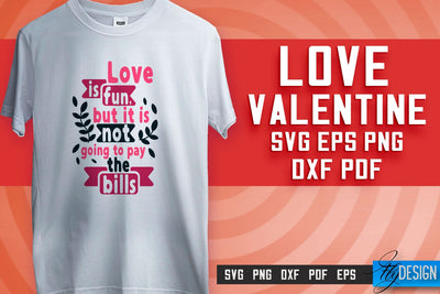 Love SVG Printing | Valentine's Quotes SVG Design | SVG File SVG Fly Design 