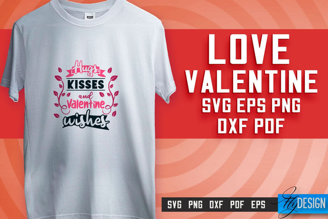 Love SVG Printing | Valentine's Quotes SVG Design | SVG File SVG Fly Design 