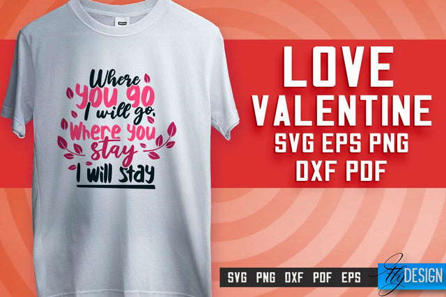 Love SVG Printing | Valentine's Quotes SVG Design | SVG File SVG Fly Design 