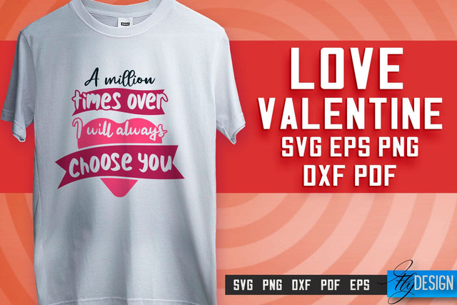 Love SVG Printing | Valentine's Quotes SVG Design | SVG File SVG Fly Design 