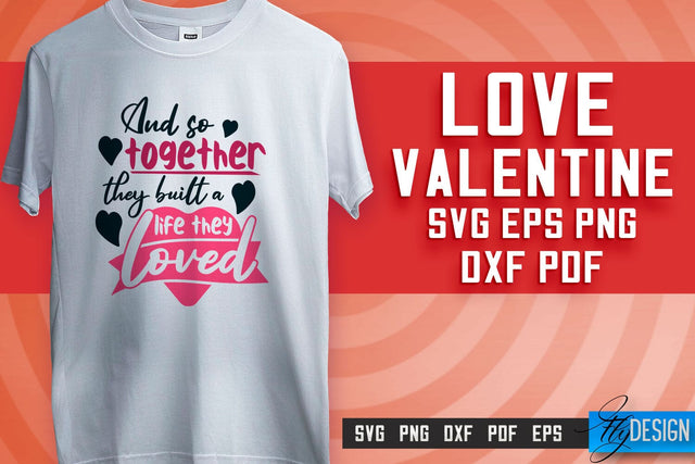 Love SVG Printing | Valentine's Quotes SVG Design | SVG File SVG Fly Design 