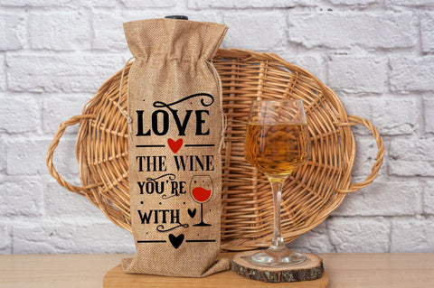 Love the wine youre with SVG design SVG Regulrcrative 