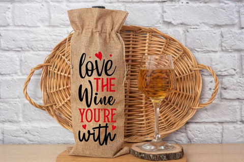 Love the wine youre with Svg Design SVG Regulrcrative 