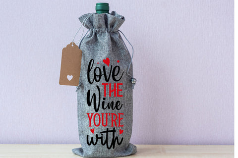 Love the wine youre with Svg Design SVG Regulrcrative 