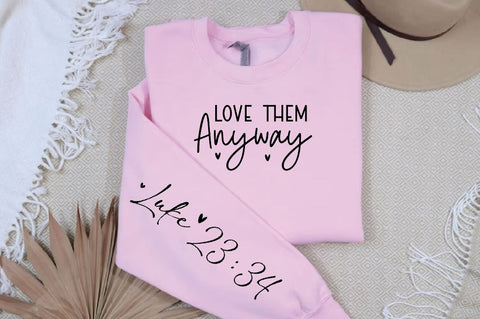 Love them Anyway Sleeve SVG Design, Christian Sleeve SVG, Faith SVG Design, Jesus Sleeve SVG SVG Regulrcrative 