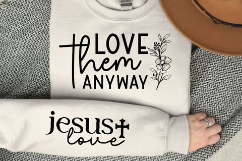 Love them anyway Sleeve SVG Design, Christian Sleeve SVG, Faith SVG Design, Jesus Sleeve SVG SVG Regulrcrative 