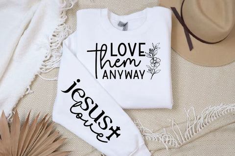 Love them anyway Sleeve SVG Design, Christian Sleeve SVG, Faith SVG Design, Jesus Sleeve SVG SVG Regulrcrative 