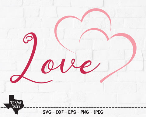 Love | Valentines SVG SVG Texas Southern Cuts 