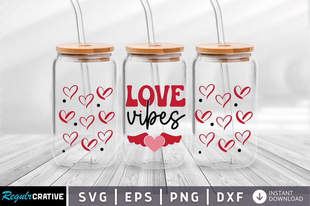 Love vibes Can Glass Wrap svg Design SVG Regulrcrative 